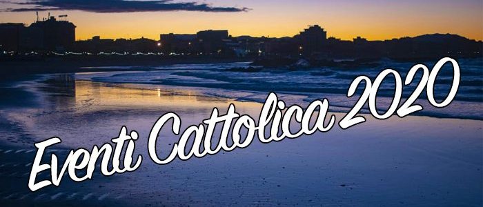 Eventi Cattolica 2021